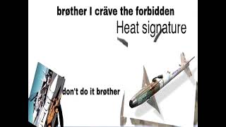 the forbidden heat signature