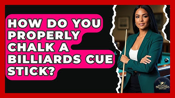 How Do You Properly Chalk A Billiards Cue Stick? - Billiards Hustlers