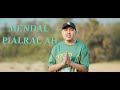 Mendal  pialral ah lyrics