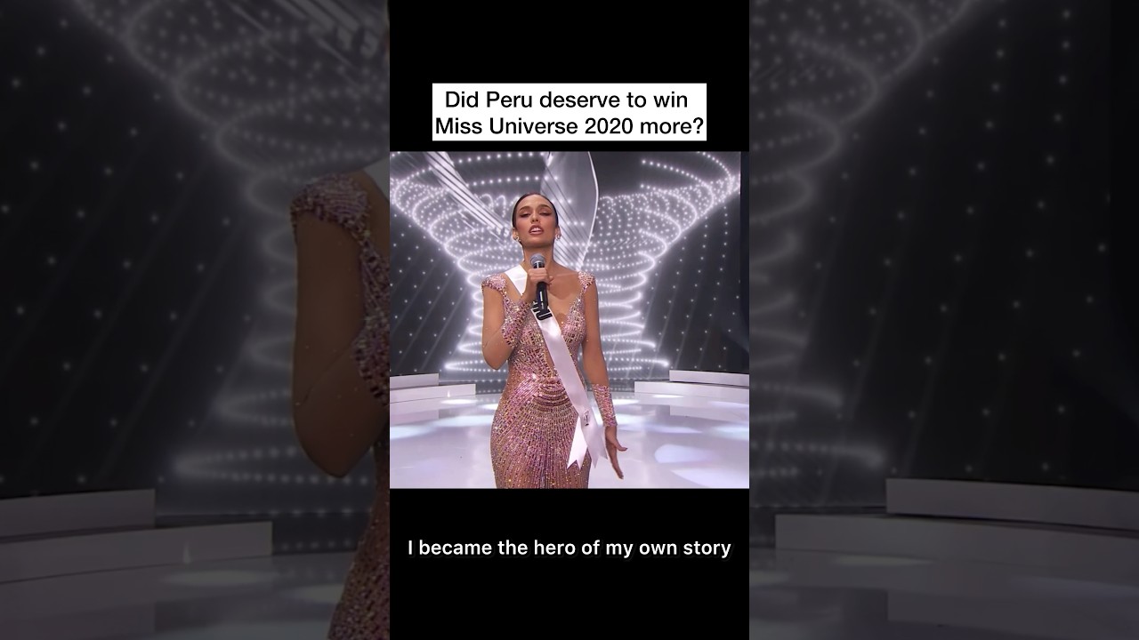 Заслуживала ли Перу большей победы на конкурсе «Мисс Вселенная 2020»?