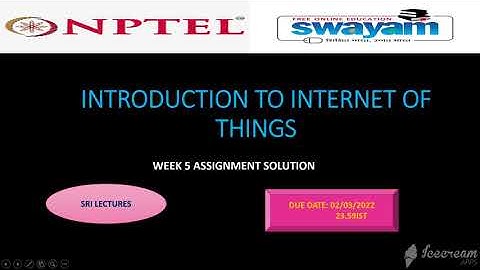 INTRODUCTION TO INTERNET OF THINGS  WEEK 5 ASSIGNMENT SOLUTION