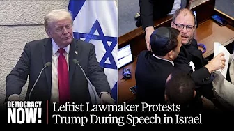 "Recognize Palestine": Israeli Knesset Member Ofer Cassif on Protesting Trump, Netanyahu Speeches
