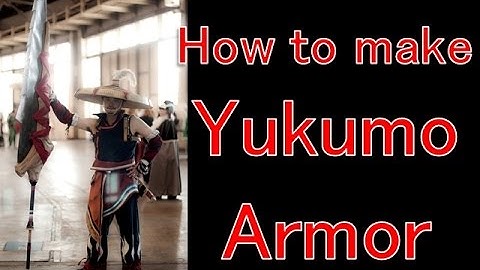 How to make Yukumo armor - Monster Hunter [Cosplay prop tutorial]