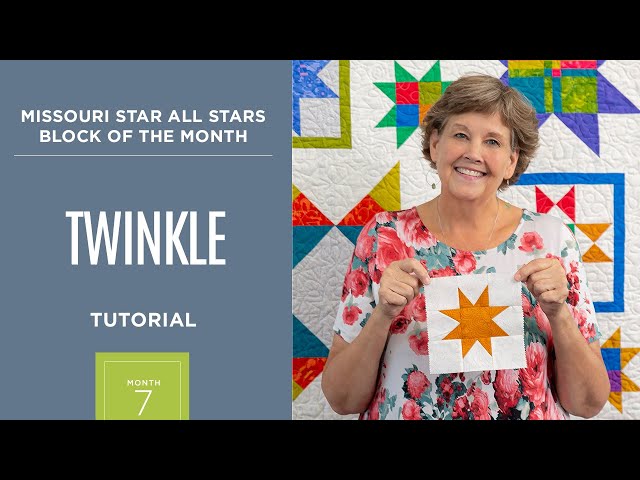 Month 7: All Stars Block of the Month with Jenny Doan of Missouri Star  Quilt Co (Video Tutorial) 