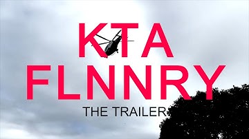 KTA FLNNRY - OFFICIAL CHANNEL TRAILER 2024