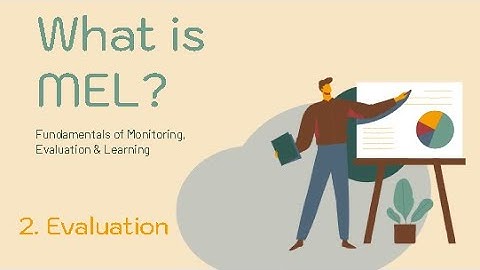 Project Monitoring & Evaluation explained | 2 - What is "Evaluation"?