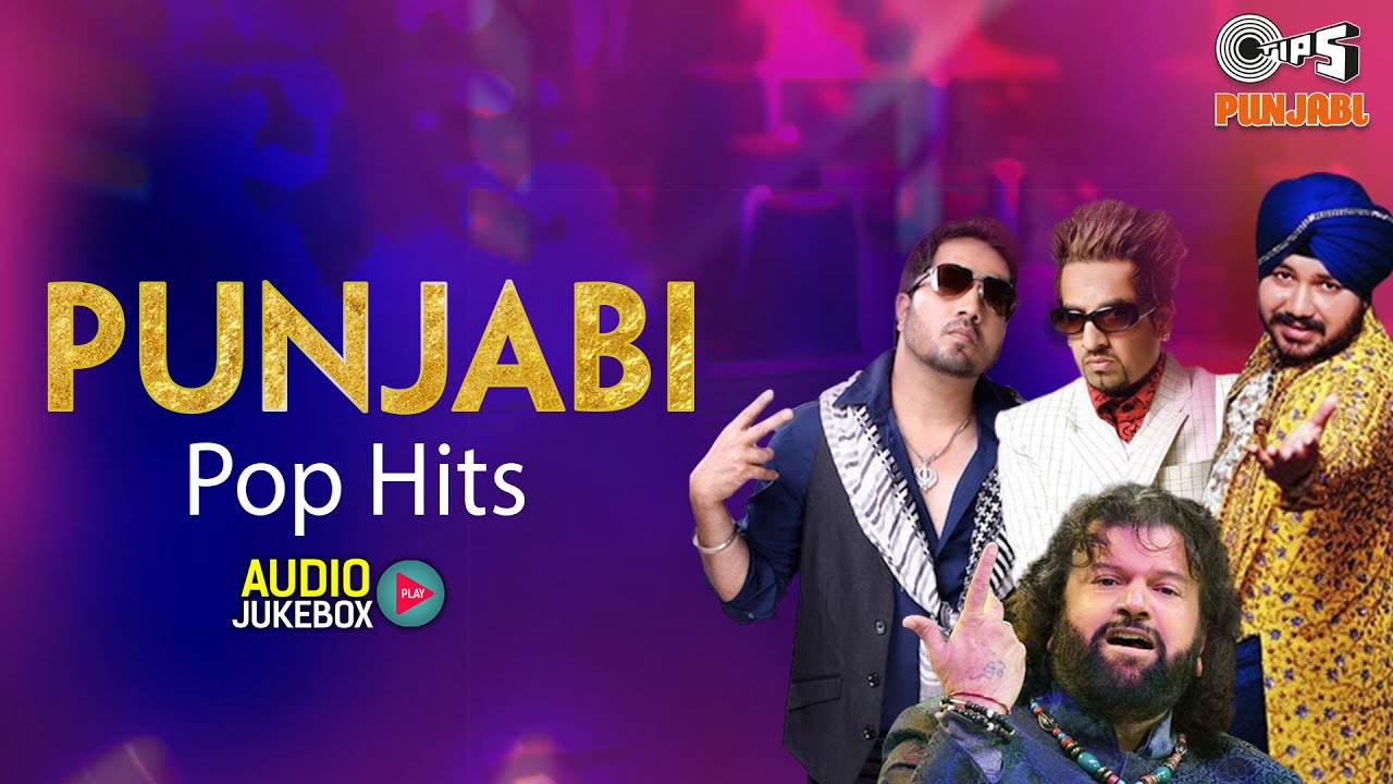 PUNJABI POP HITS [Audio Jukebox] | Superhit Punjabi Songs | Non-Stop Hits | Tips Punjabi