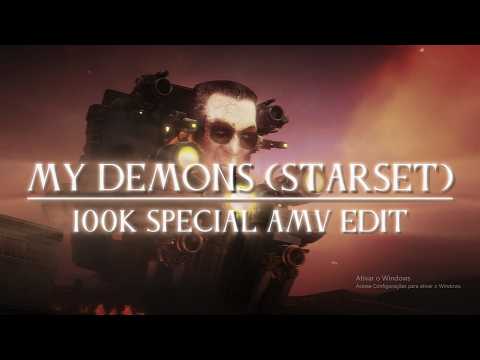 My Demons (Starset) - 100k Special AMV Edit [1/7]