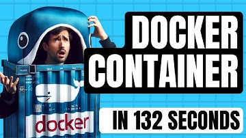 Learn how to create a Docker Container in 132 seconds