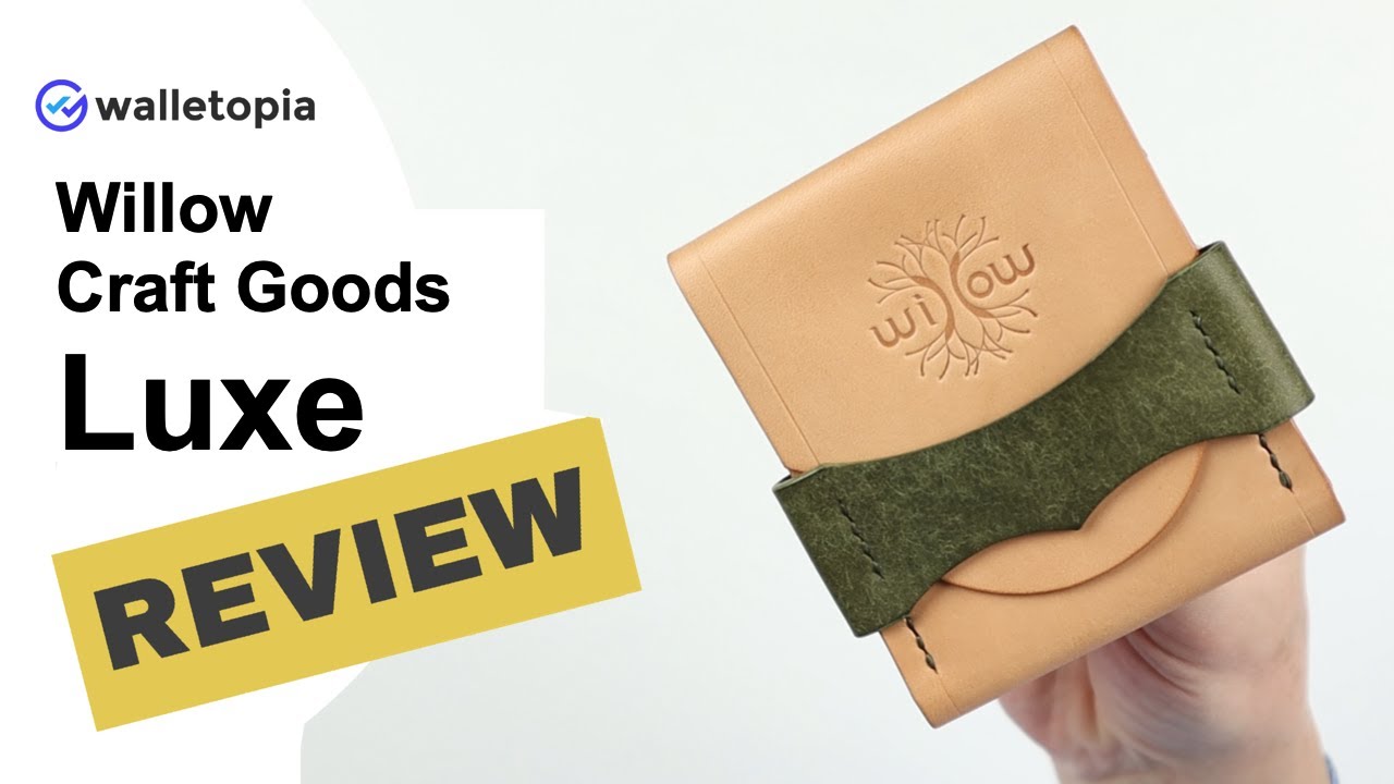 Willow Craft Goods Luxe, the last wallet you'll ever need? YouTube