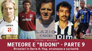 Meteore e bidoni della Serie A: parte 9, FLOP del calcio