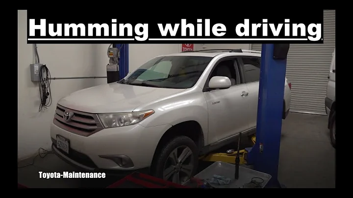 Toyota Highlander humming sound while driving - DayDayNews