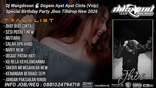 Download lagu DUGEM AYAT AYAT CINTA (VVIP) NEW SPECIAL BIRTHDAY PARTY JHOO FUNKOT TILLDROP 2026