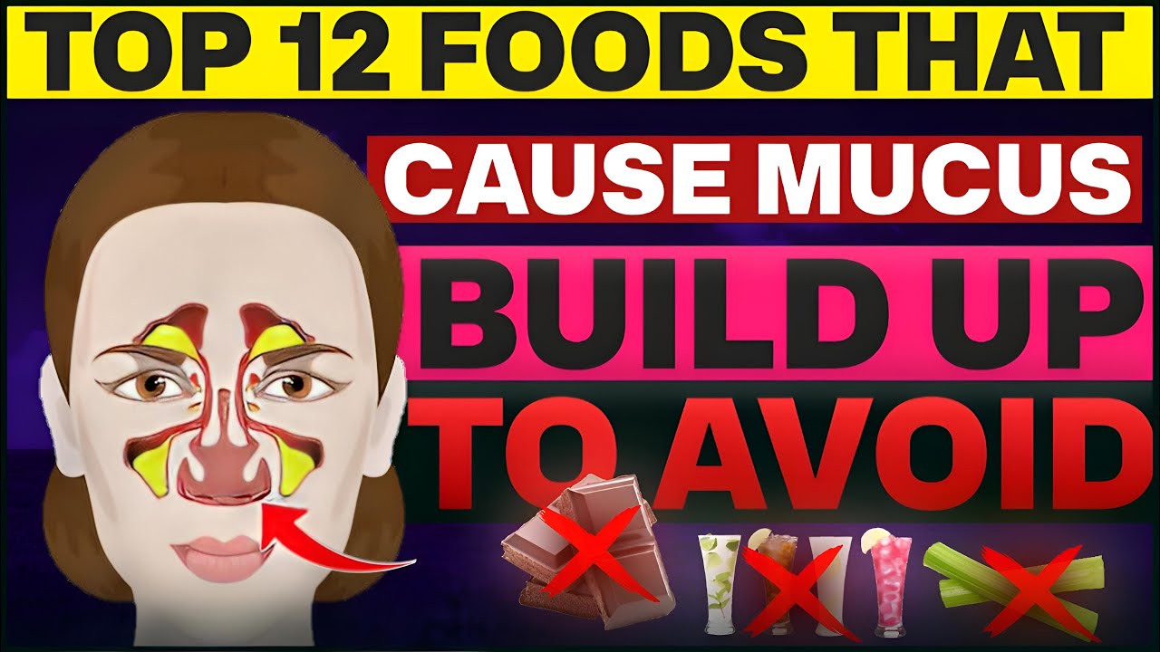 TOP 12 Foods That Cause MUCUS Build Up To AVOID YouTube TOP 12 Foods That Cause MUCUS Build Up To AVOID YouTube