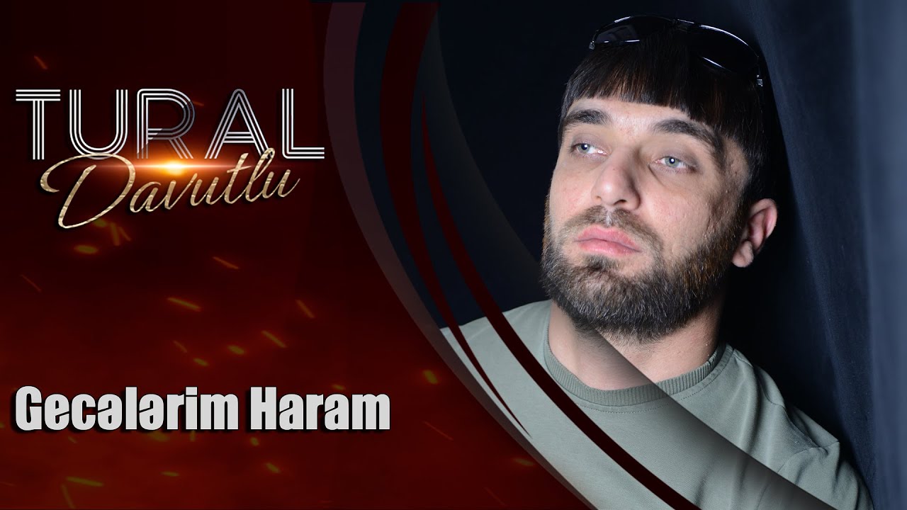 Tural Davutlu   Gecelerim Haram Official Audio