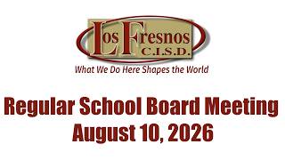 Regular School Board Meeting - August 10 2026