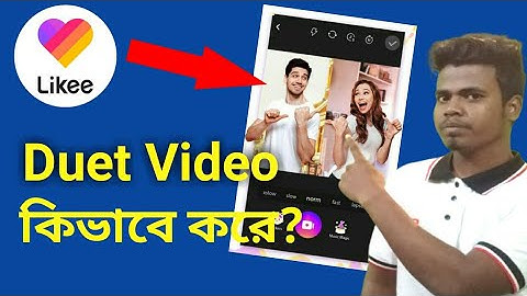 Make Duet on Like App । How to make duet video in likee app?। duet video 2020
