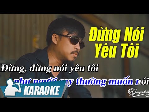 karaoke đừng nói yêu tôi tại Xemloibaihat.com