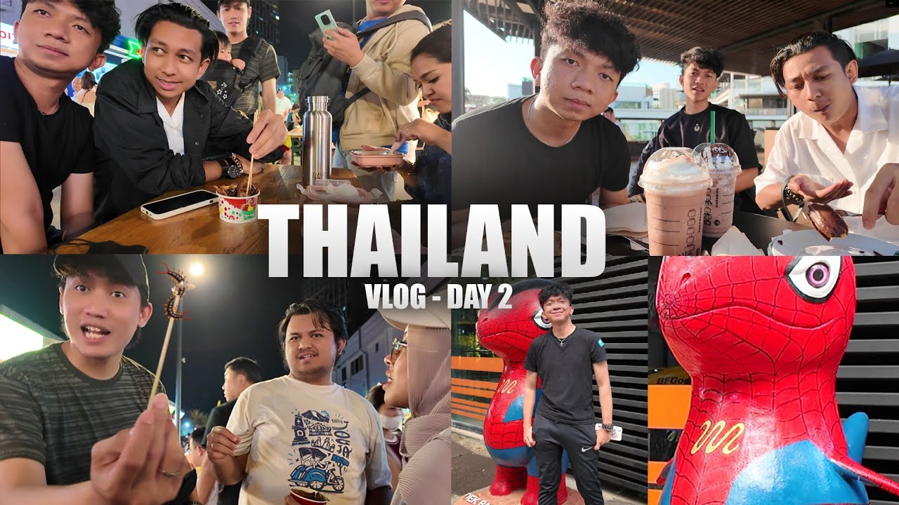 VLOG THAILAND DAY 2