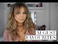 August Favourites | 2016