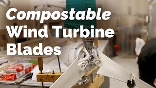 A Sustainable Solution: Compostable Wind Turbine Blades