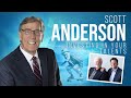 Scott Anderson:  Invest in Your Talents