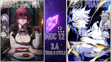 Honkai Star Rail: 3.4 MoC 12 | E0S1 Kafka & E0S1 Phainon | True 0 Cycle