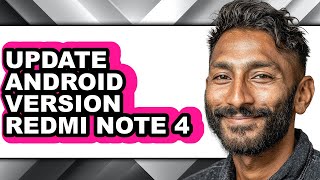 How To Update Android Version Redmi Note 4 - Easy Guide