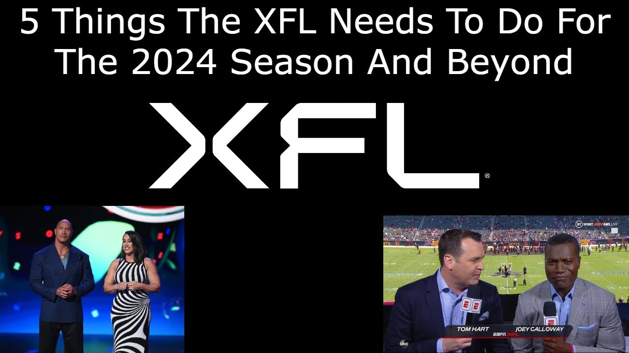 5 Things The XFL Needs To Do For The 2024 Season And Beyond YouTube