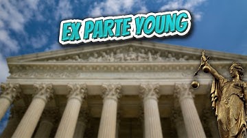Ex parte Young (Landmark Court Decisions in America)💬🏛️✅