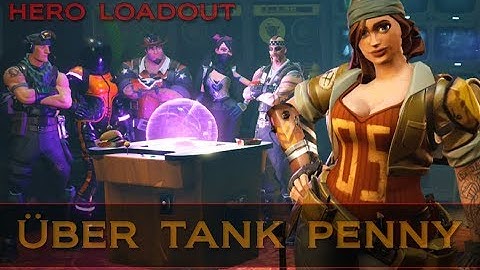 Fortnite ~ Hero Loadout [Constructor Melee Build - Über Tank Penny]