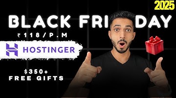 Hostinger Black Friday Sale 2025 | $350+ FREE Premium Gifts | FREE .com Domain & Courses..