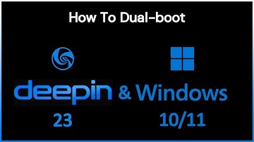 How to dual-boot Deepin OS 23 and Windows 10/11?