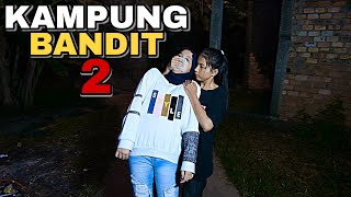 KAMPUNG BANDIT 2 || Indonesia's Best Action Movie