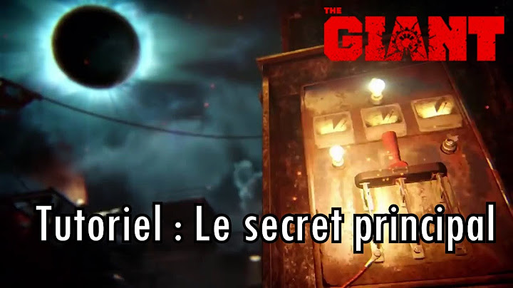 The Giant : Tutoriel du secret principal