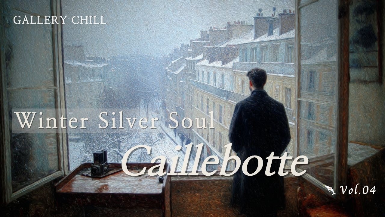 🎧Caillebotte_Winter Silver | Art Healing Pop🎸| GalleryChill Vol. 04 | 70s 80s Retro Soul Plist| 눈꽃