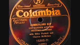 Gid Tanner &amp; His Skillet Lickers - Cumberland Gap (Columbia 15303-D) (1928)