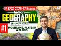 BPSC Exam 2026-27 | Indian Geography Through Map | Mountain, Plateau &amp; Plains | By Amit Shree Sir