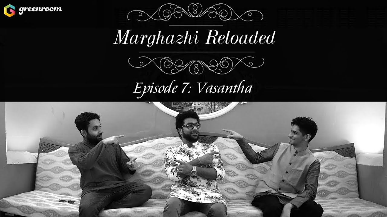 Marghazhi Reloaded Episode 7  Vasantha Ft Haricharan Mahesh Raghvan Aditya Srinivasan