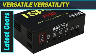 ReviewTruetone 1 SPOT PRO CS7: The Ultimate Pedal Power Solution