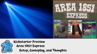 Kickstarter Preview - Area 1851 Express