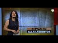 Pistas en allanamientos | El Informe con Alicia Ortega