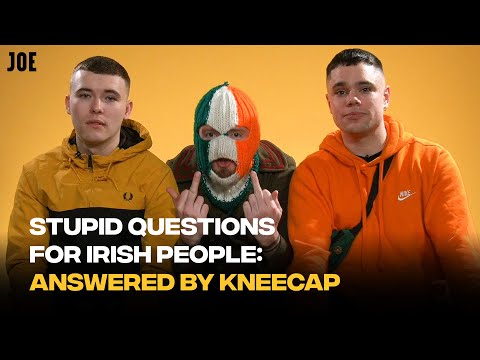 Stupid Questions Irish People Are Always Asked Answered By KNEECAP