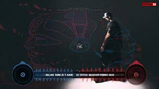 ALLAN  DIRE JE T AIME     DJ DITCH  MASHUP REMIX 2025 1