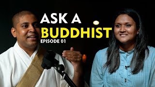 Ask A Buddhist - Episode 1 | Real Talk with a Monk