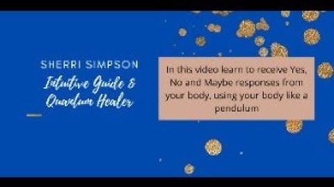 Using Your Body As a Pendulum To Receive Yes, No and Maybe Responses from Your Higher Self