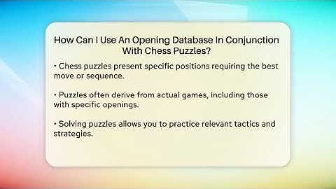 How Can I Use An Opening Database In Conjunction With Chess Puzzles? - The Chess Codex