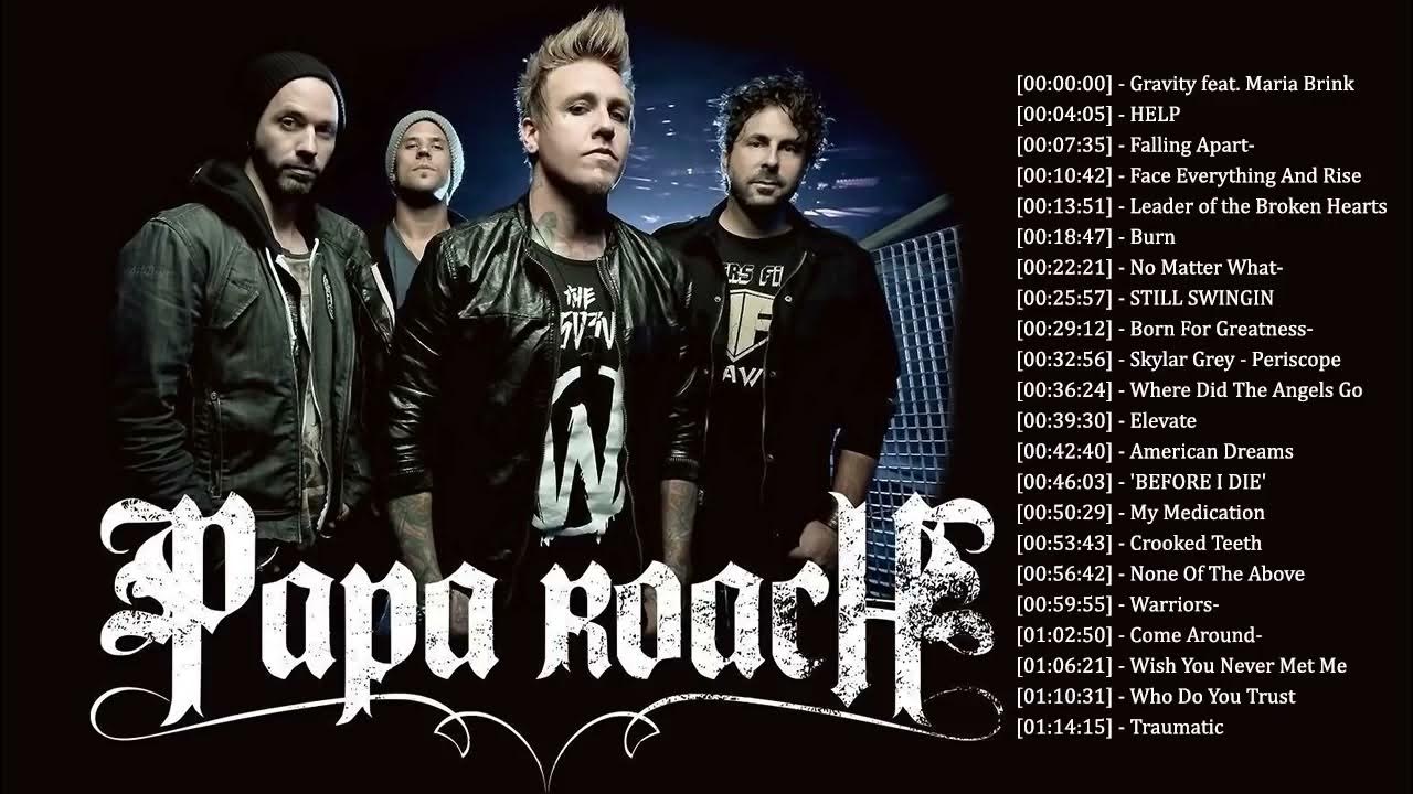 Best Rock Songs Of Papa Roach Full Album - Papa Roach Greatest Hits ...