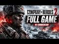 Company of Heroes 2 Soviet Campaign FULL GAME Longplay Company of Heroes 2 Soviet Campaign FULL GAME Longplay