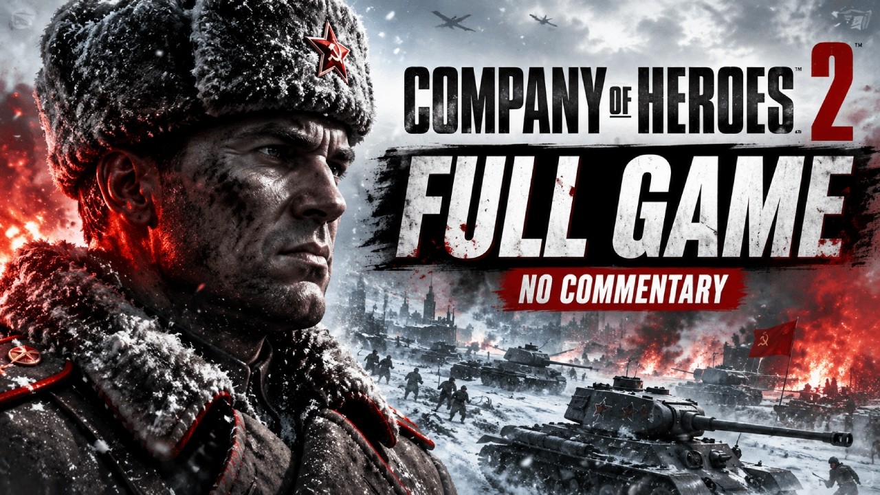 Company of Heroes 2 - Soviet Campaign FULL GAME Longplay [2K 60FPS] No ...